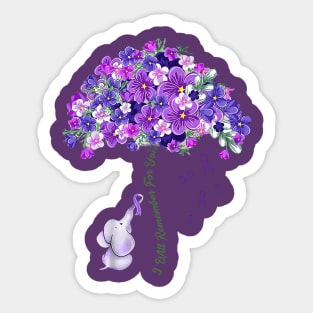 Alzheimers Flower, Alzheimers Awareness Month, I Will Remember For You, Family Support Sticker